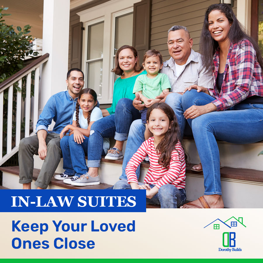 In-Law Suites Keep Your Loved Ones Close