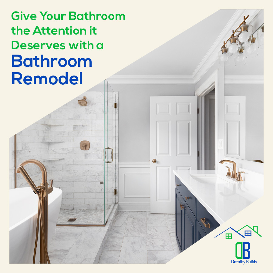 Give Your Bathroom the Attention it Deserves with a Bathroom Remodel